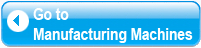 Go To Manufacturing Machine
